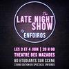 affiche The Late Night Show by Enfoiros