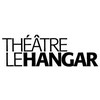 Théâtre Le Hangar