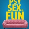 affiche PSY SEX AND FUN